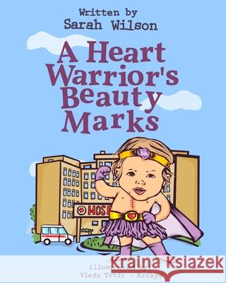 A Heart Warrior's Beauty Marks Vlado Trtic Judi Ludwig Sarah Wilson 9781728917481 Independently Published - książka