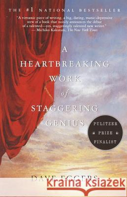 A Heartbreaking Work of Staggering Genius Dave Eggers 9780375725784 Vintage Books USA - książka