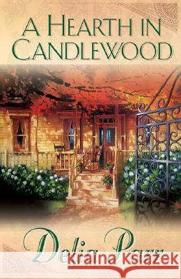 A Hearth in Candlewood Delia Parr 9780764200861 Baker Publishing Group - książka