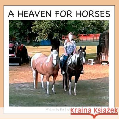 A Heaven for Horses Pat Sheets 9781798107249 Independently Published - książka