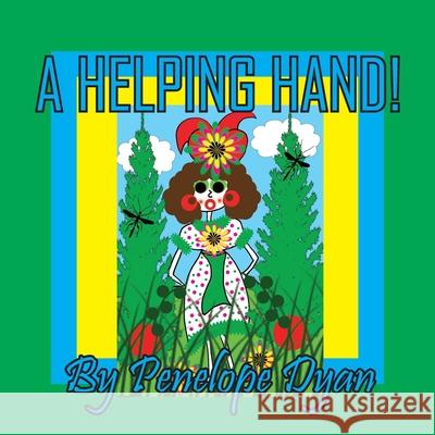 A Helping Hand! Penelope Dyan Penelope Dyan 9781614778479 Bellissima Publishing - książka
