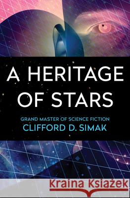 A Heritage of Stars Clifford D. Simak 9781504045711 Open Road Media Science & Fantasy - książka