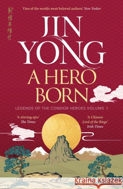 A Hero Born: Legends of the Condor Heroes Vol. I  9781529432671 Quercus Publishing - książka