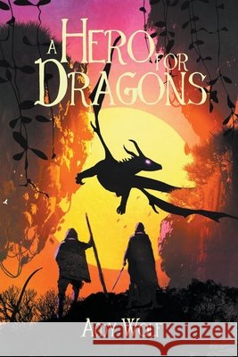 A Hero for Dragons Amy Wolf   9798201725631 Lone Wolf Press Ltd. - książka