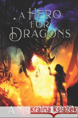 A Hero for Dragons: Book 3 of the Cavernis Series Cherith Vaughn Amy Wolf  9798813148408 Independently Published - książka