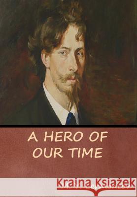 A Hero of Our Time M. Y. Lermontov J. H. Wisdom Marr Murray 9781618953865 Bibliotech Press - książka