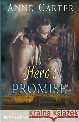 A Hero's Promise Anne Carter 9780615628714 Beacon Street Books - książka