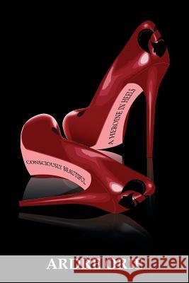 A Heroine in Heels Ardre Orie 9780991601530 Le Reve Enterprises, LLC - książka