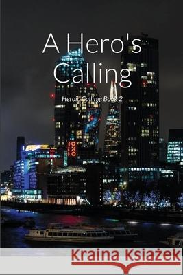 A Hero's Calling: Heroic Calling: Book 2 Dracul, Q. 9781649994998 Q. Dracul - książka