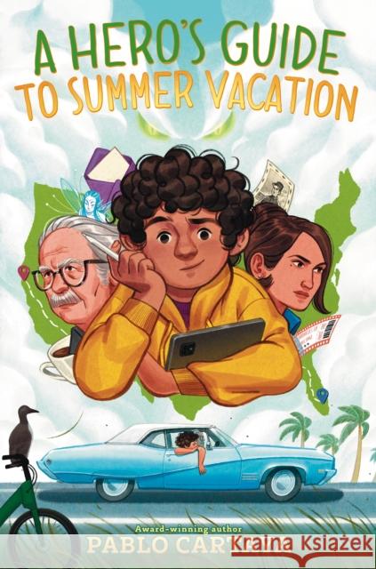 A Hero's Guide to Summer Vacation Pablo Cartaya 9780451479761 Kokila - książka