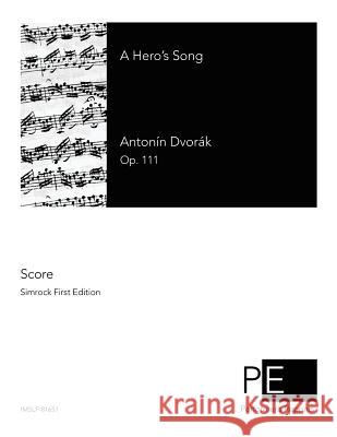 A Hero's Song Antonin Dvorak 9781511719087 Createspace - książka