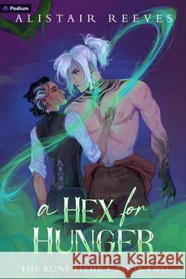A Hex for Hunger: A Cozy Romantasy Alistair Reeves 9781039475922 Podium Publishing - książka
