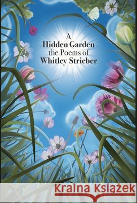 A Hidden Garden Whitley Strieber 9798986205571 Walker & Collier - książka