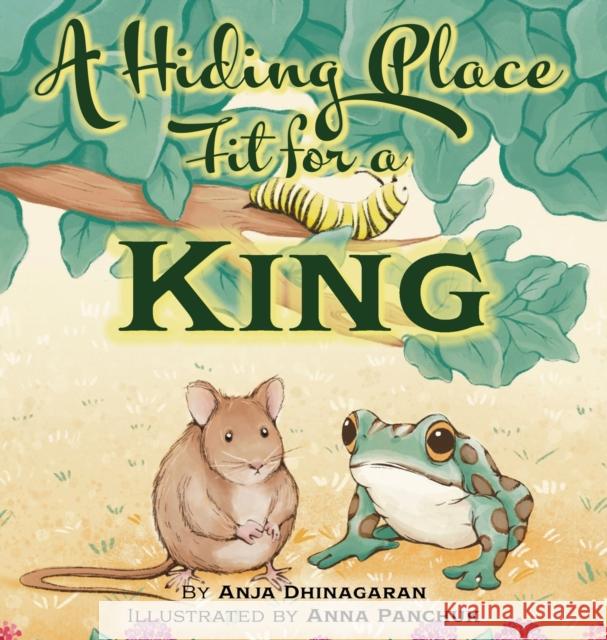A Hiding Place Fit for a King Anja Dhinagaran, Anna Panchuk 9781953259332 Argyle Fox Publishing - książka