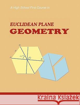 A High School First Course in Euclidean Plane Geometry Charles H. Aboughantous 9781599428222 Universal Publishers - książka