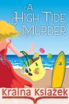 A High Tide Murder Emily George 9781496740502 Kensington Publishing