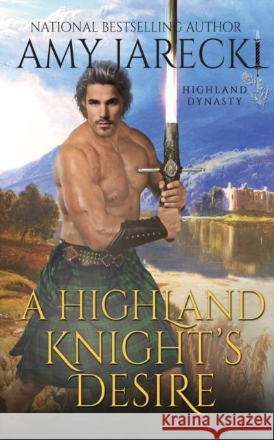 A Highland Knight's Desire Amy Jarecki 9781648390364 Oliver-Heber Books - książka