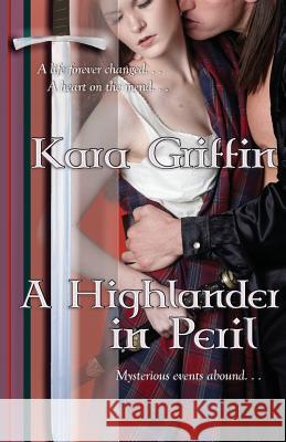 A Highlander In Peril Griffin, Kara 9781500432799 Createspace - książka