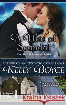 A Hint of Scandal Kelly Boyce 9780994867261 Kelly Boyce - książka