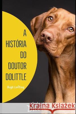 A História do Doutor Dolittle (Coleção Duetos) Koerich, Sheila 9798711110415 Independently published - książka