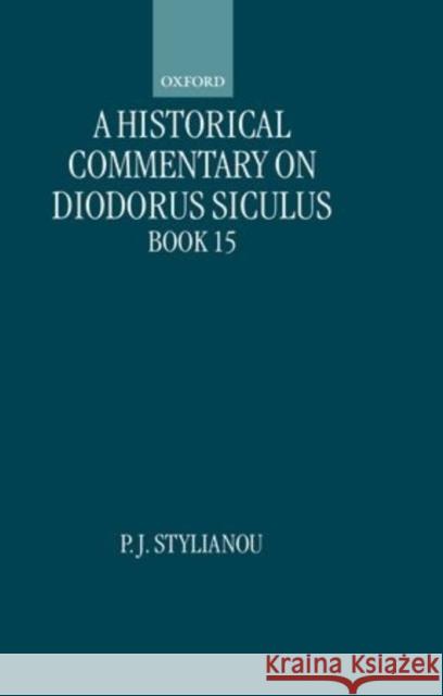 A Historical Commentary on Diodorus Siculus, Book 15  9780198152392 OXFORD UNIVERSITY PRESS - książka