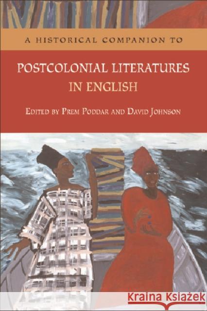 A Historical Companion to Postcolonial Literatures in English Prem Poddar, David Johnson 9780748618552 Edinburgh University Press - książka