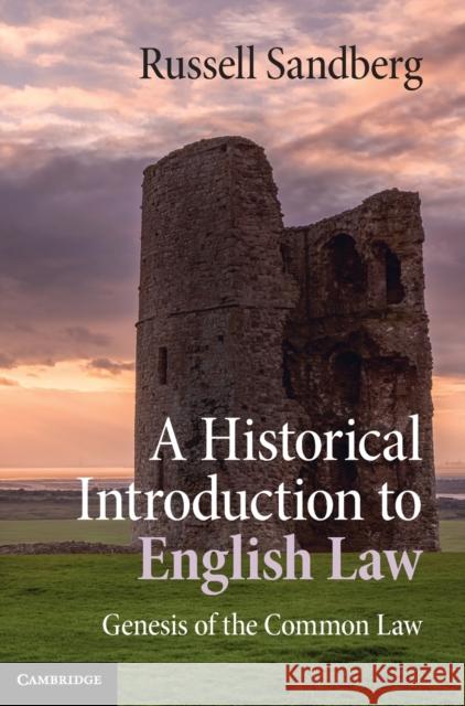 A Historical Introduction to English Law: Genesis of the Common Law Russell (Cardiff University) Sandberg 9781107090583 Cambridge University Press - książka