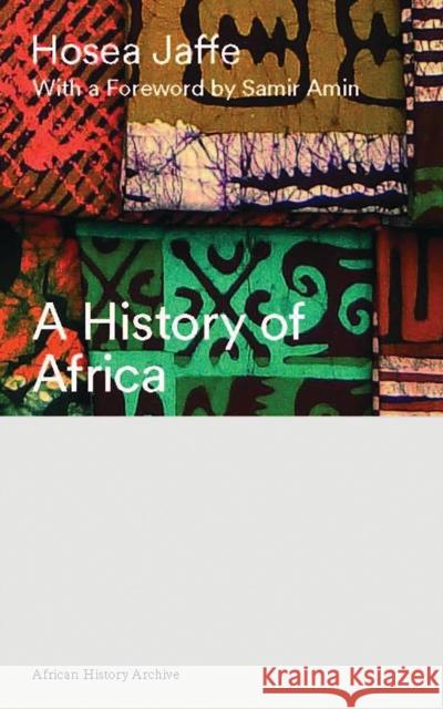 A History of Africa Jaffe, Hosea 9781783609888 Zed Books - książka