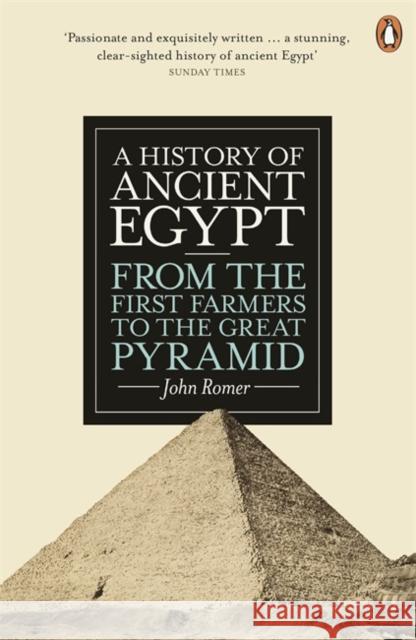 A History of Ancient Egypt: From the First Farmers to the Great Pyramid John Romer 9780141399713  - książka