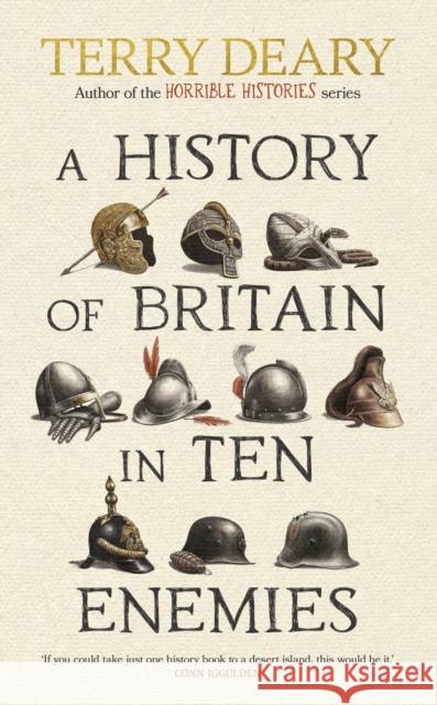A History of Britain in Ten Enemies Terry Deary 9780857506962 Transworld - książka