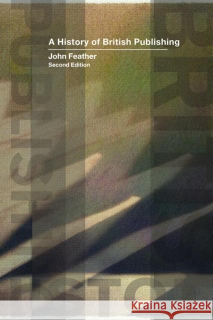 A History of British Publishing John Feather 9780415302265  - książka