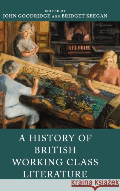 A History of British Working Class Literature Goodridge, John 9781107190405  - książka