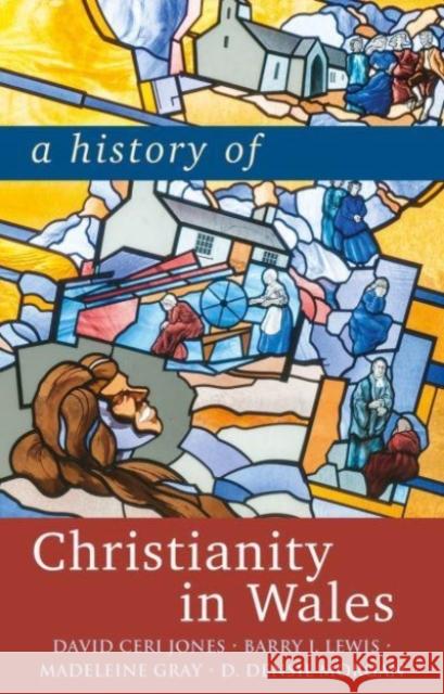 A History of Christianity in Wales D. Densil Morgan 9781786838216 University of Wales Press - książka