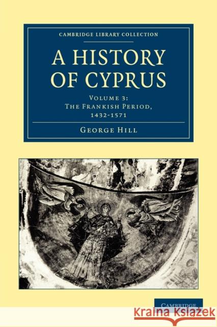 A History of Cyprus George Hill 9781108020640 Cambridge University Press - książka