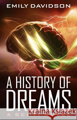 A History of Dreams Emily Davidson 9781986601702 Createspace Independent Publishing Platform - książka
