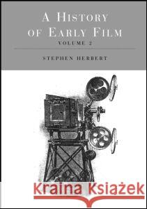 A History of Early Film V2: An Established Industry (1907-14) Herbert, Stephen 9780415211536 Routledge - książka