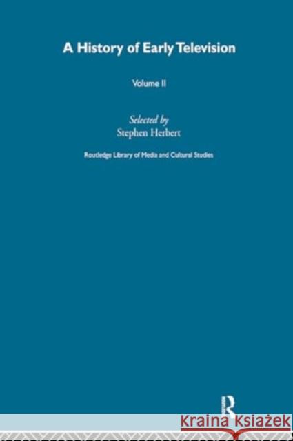 A History Of Early Television Vol 2  9781032660370 Taylor & Francis Ltd - książka