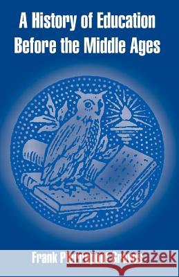 A History of Education Before the Middle Ages Frank Pierrepont Graves 9781410214836 University Press of the Pacific - książka