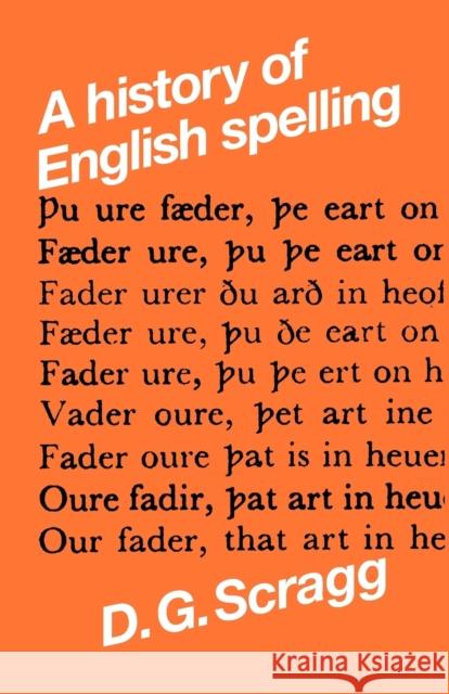 A History of English Spelling D. G. Scragg 9780719006395 Manchester University Press - książka
