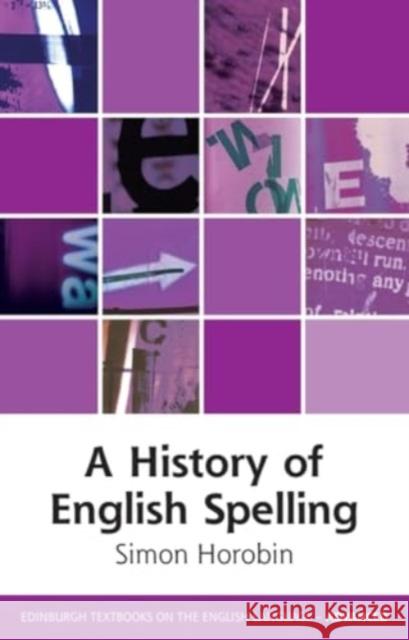 A History of English Spelling Simon Horobin 9781399500227 Edinburgh University Press - książka