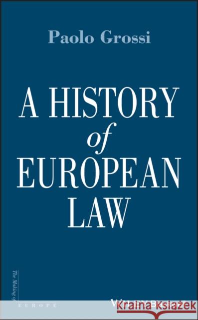 A History of European Law Paolo Grossi Laurence Hooper 9781405152945 Wiley-Blackwell - książka