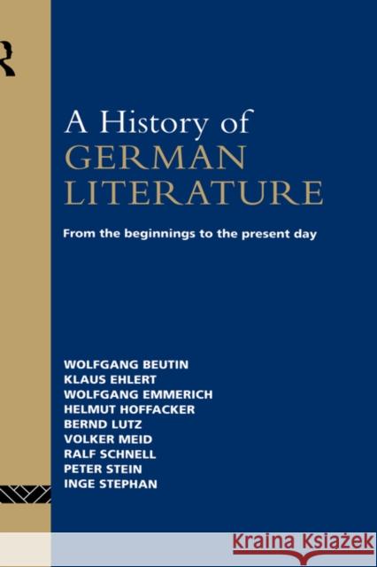 A History of German Literature: From the Beginnings to the Present Day Beutin, Wolfgang 9780415060349 Routledge - książka