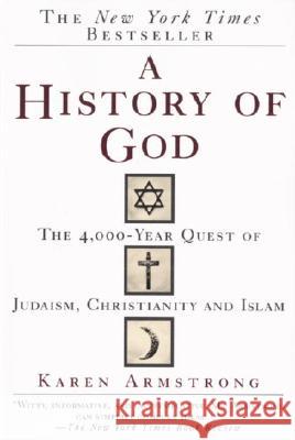 A History of God: The 4,000-Year Quest of Judaism, Christianity and Islam Karen Armstrong 9780345384560 Ballantine Books - książka