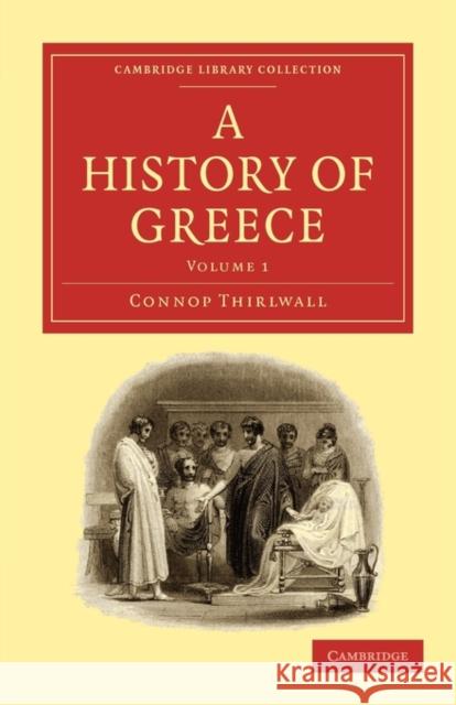 A History of Greece Connop Thirlwall 9781108012638 Cambridge University Press - książka