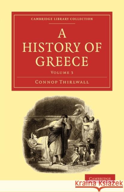 A History of Greece Connop Thirlwall 9781108012652 Cambridge University Press - książka