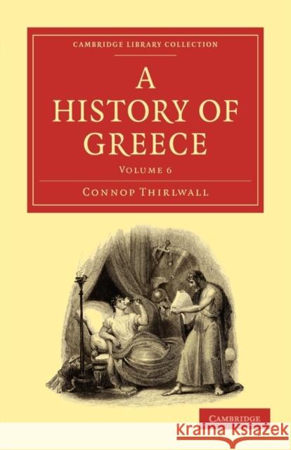 A History of Greece Connop Thirlwall 9781108012683 Cambridge University Press - książka
