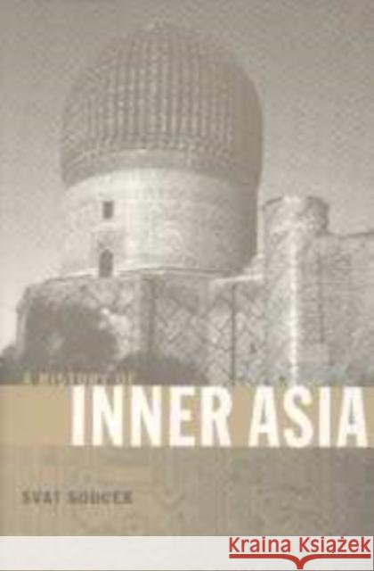 A History of Inner Asia Svatopluk Soucek Svat Soucek 9780521651691 Cambridge University Press - książka