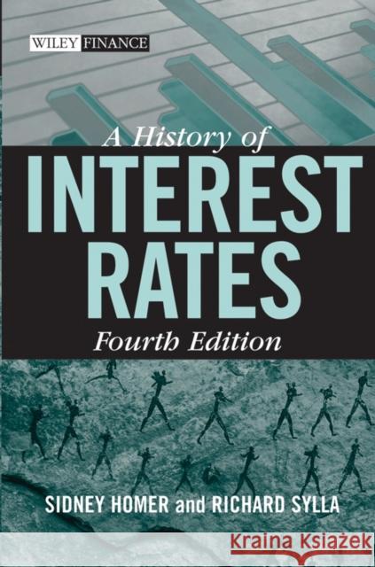 A History of Interest Rates Sidney Homer Richard Sylla 9780471732839 John Wiley & Sons Inc - książka