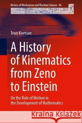 A History of Kinematics from Zeno to Einstein Teun Koetsier 9783031398711 Springer Nature Switzerland - książka