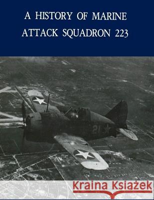 A History of Marine Attack Squadron 223 History and Museum Division Headquarters Penny Hill Press Inc 9781523439546 Createspace Independent Publishing Platform - książka